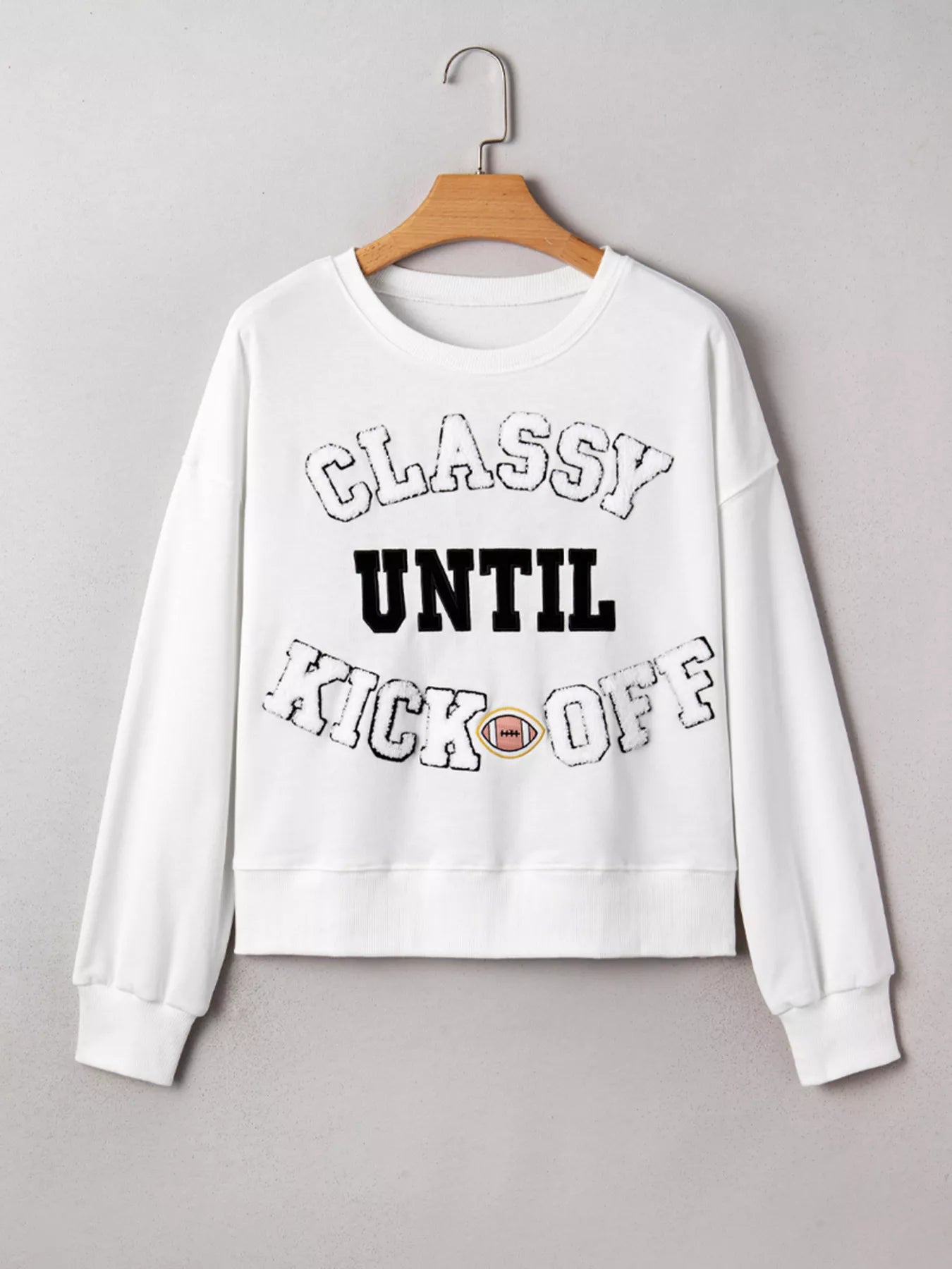 CLASSY UNTIL KICKOFF Plush Letter Patched Loose Sweatshirt.